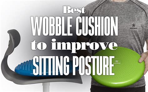 Best Wobble Cushion To Improve Sitting Posture Your Body Posture