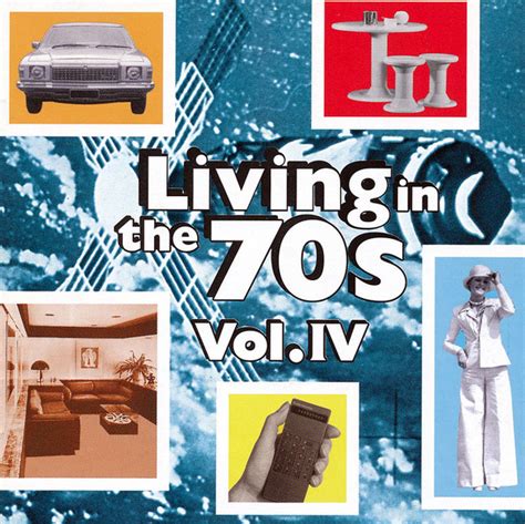 Living In The 70s Vol Iv Cd Compilation Discogs
