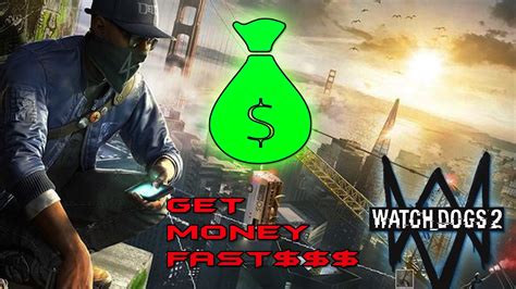 Watch Dogs 2 How To Make Money Fast Youtube