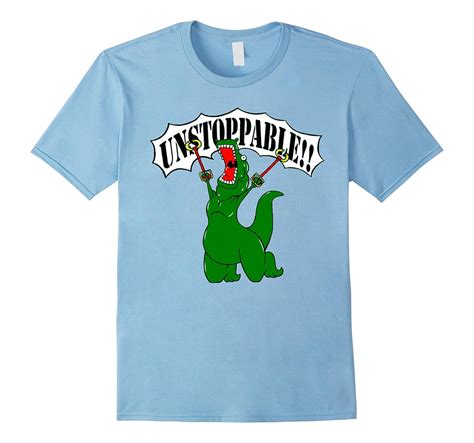 Unstoppable Dinosaur T Shirt Funny Unstoppable T Rex Shirt Bn Banazatee