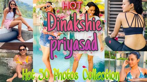 දිනක්ෂිගේ හැඩ🔥 Dinakshie Priyasad Hot 50 Photos Collection Youtube