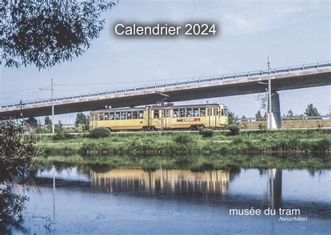 Calendrier 2024 Musée Du Tram Neuchâtel