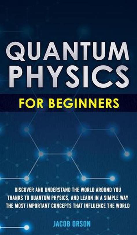 Quantum Physics For Beginners By Jacob Orson English Hardcover Book