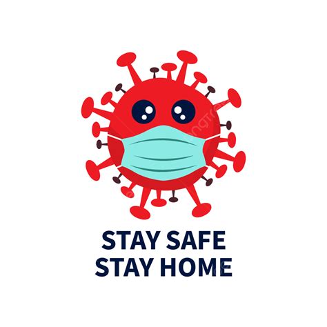 Stay Home Safe Vector Png Images Stay Safe Home With Virus Wear Mask