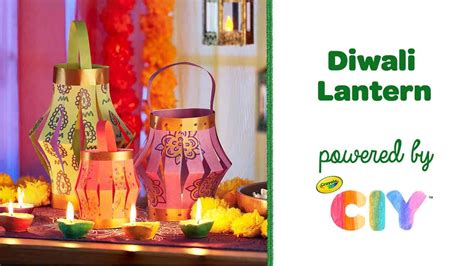 Diwali Lantern Diy Diwali Craft At Home Crayola Ciy Youtube