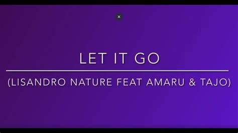 Let It Go Amaru Feat Natture And Tajo Prod By Case G Youtube