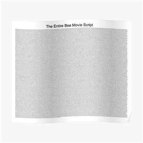 The Entire Bee Movie Script Poster For Sale By Mrpeterrossiter
