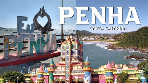 Conheça Penha em Santa Catarina Pontos Turísticos Cidade do Parque Beto Carrero World YouTube