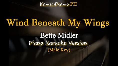 Wind Beneath My Wings Bette Midler Male Key Piano Karaoke Version