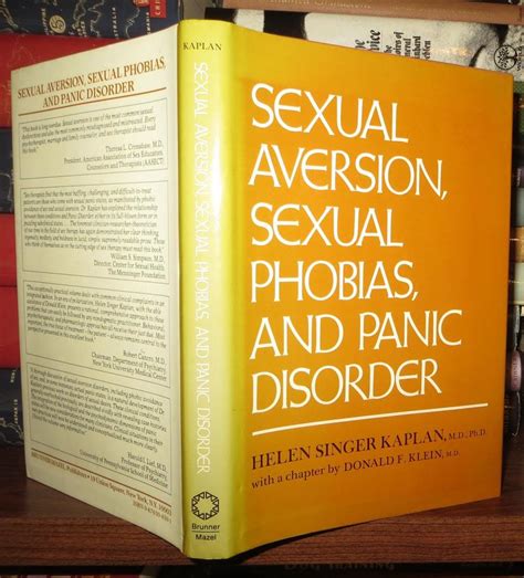 Sexual Aversion Sexual Phobias And Panic Disorders Helen Singer Kaplan Donald F Klein