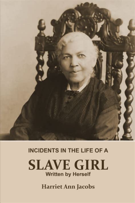 Buy Incidents In The Life Of A Slave Girl Written By Herself