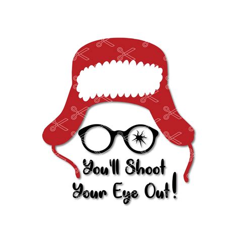 youll shoot your eye out svg dxf png a christmas story svg a christmas story christmas svg