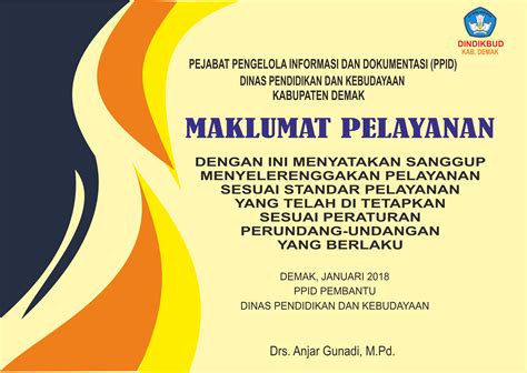 MAKLUMAT PELAYANAN INFORMASI PUBLIK DINDIKBUD KAB. DEMAK – DINAS
