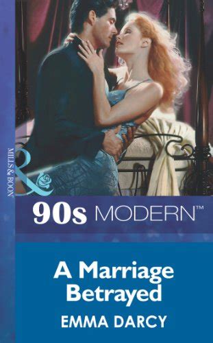 A Marriage Betrayed Mills And Boon Vintage 90s Modern English Edition