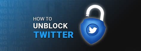 Learn How To Unblock Twitter With A Vpn In 2024