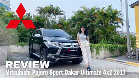 review mitsubishi pajero sport dakar ultimate 4x2 2017 with angel autofame youtube