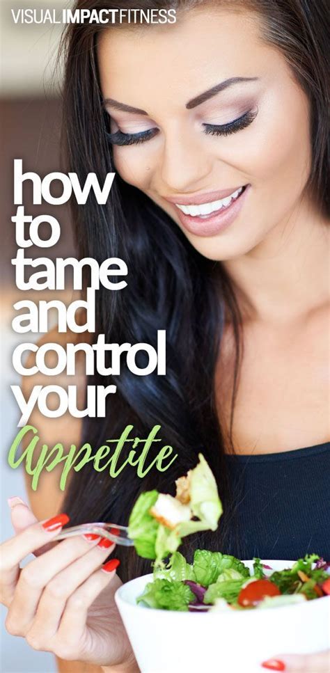 Taming And Controlling Your Wild Appetite