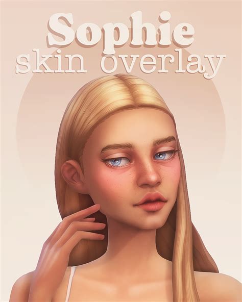 Sophie Skin Overlay And Body Blush 🍑 Patreon The Sims 4 Skin Sims 4