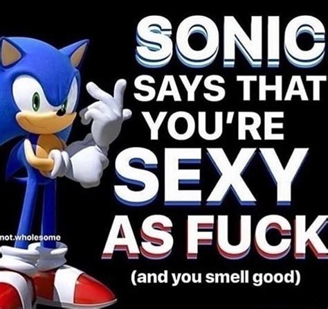 sonic q ¡says that we sexy dz as fuck e and you smell good seo title