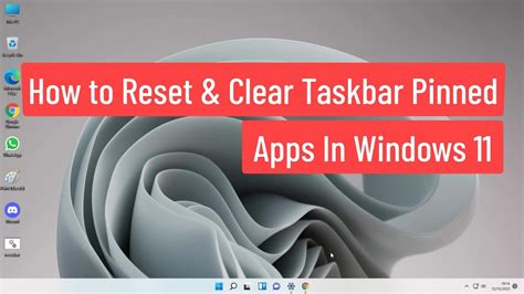 How To Reset And Clear Taskbar Pinned Apps In Windows 11 Youtube