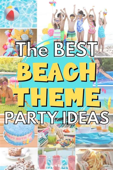 Indulgere Alloggio Specialista Beach Party Ideas For Teenager