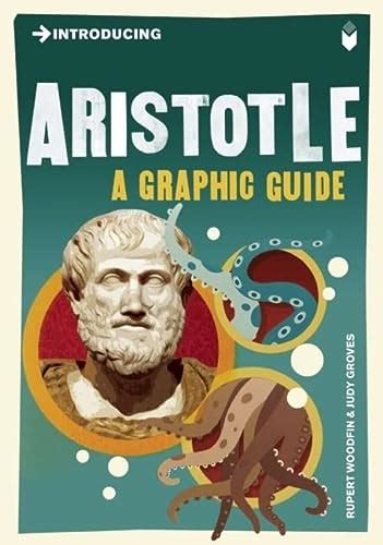 9781848311695 Introducing Aristotle A Graphic Guide Graphic Guides