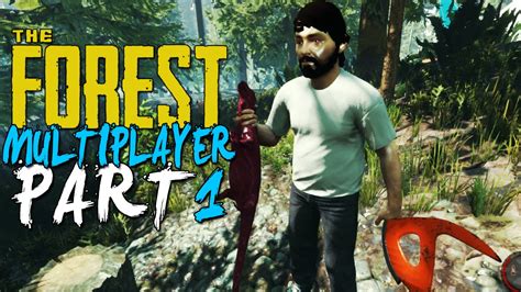 The Forest Multiplayer Co Op Update Alpha 009 Gameplay Part 1