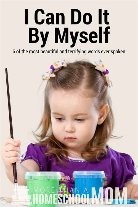 Maybe you would like to learn more about one of these? I Can Do it By Myself - More Than A Homeschool Mom