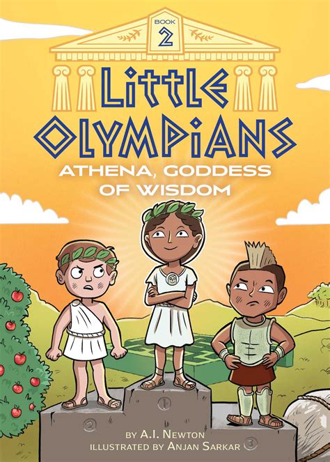 Little Olympians 2: Athena, Goddess of Wisdom | Book by A.I. Newton