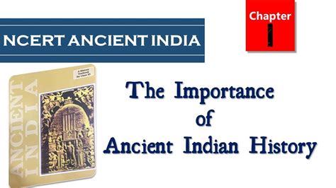 Ch1ncert 11 Oldancient India Rs Sharmathe Importance Of Ancient