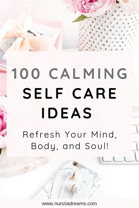 100 Self Care Ideas For Your Mind Body And Soul Nunziadreams Self