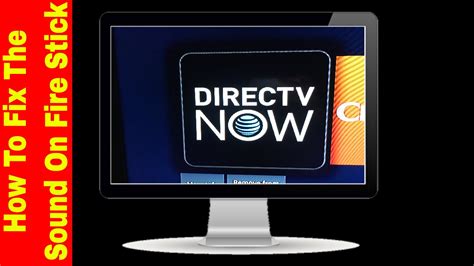 Directv channel list app provides you a list of all directv channels with channel number and channel genre. How To Fix DIRECTV NOW's Audio Problem On Amazon Fire TV ...