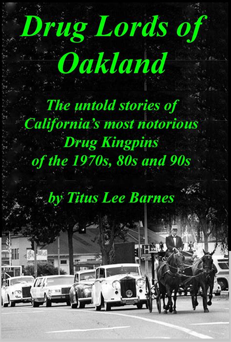 Buy Drug Lords of Oakland: The untold stories of California's most