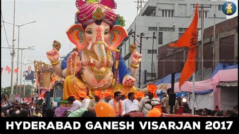 Hyderabad Ganesh Visarjan 2017 Ganesh Immersion 2017 Hyderabad