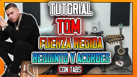 Tqm Fuerza Regida Requinto Y Acordes Tutorial Con Tabs Youtube