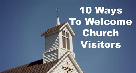 Ten Practices To Welcome Church Visitors Part 1