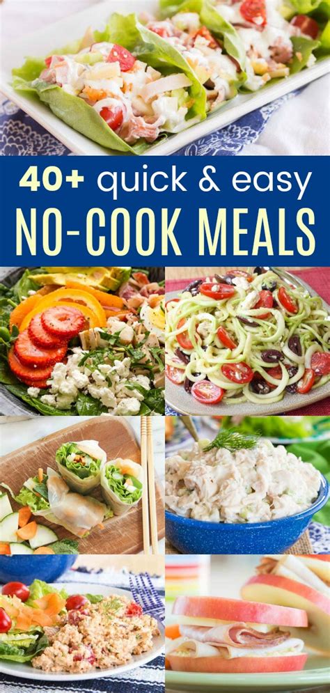 50 No Cook Meals Fast And Easy Recipes For Lunch And Dinner