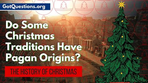 The History Of Christmas Do Some Christmas Traditions Have Pagan