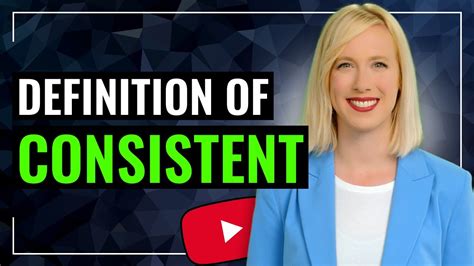 Consistent Definition Usage And Meaning Youtube