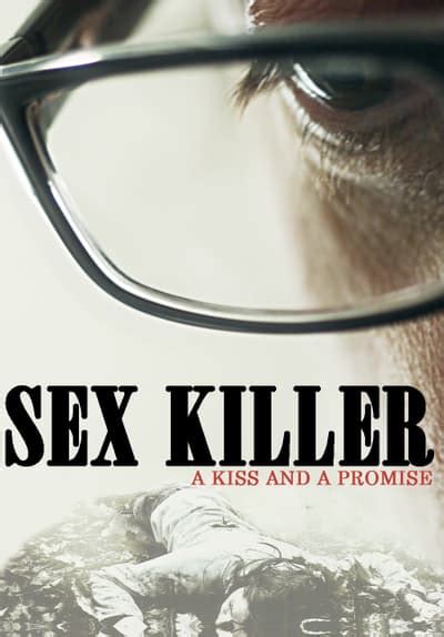 Watch Sex Killer 2012 Full Movie Free Online Streaming Tubi