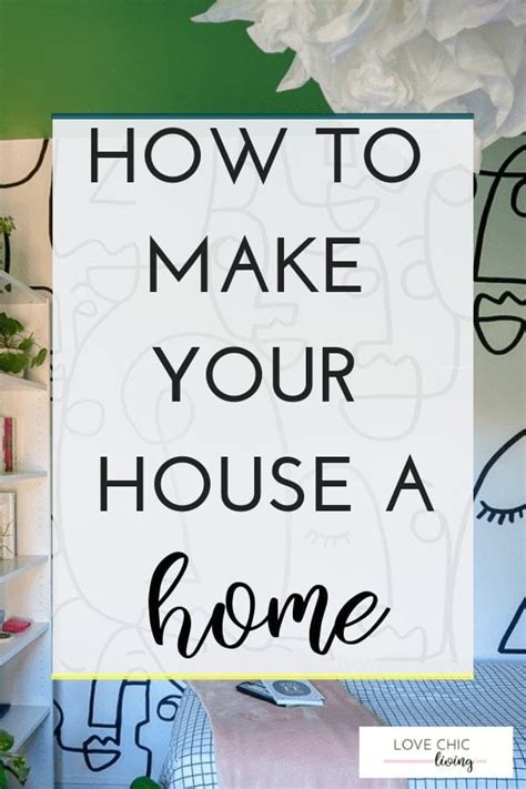 How To Make Your House A Home With Little Touches Love Chic Living