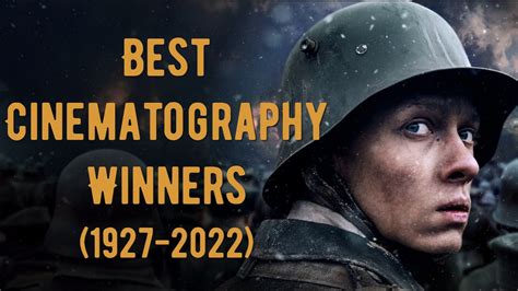 Academy Award For Best Cinematography Winners 1927 2022 Youtube
