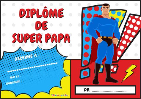 Check spelling or type a new query. Diplôme Fête des pères "super papa" à imprimer 4
