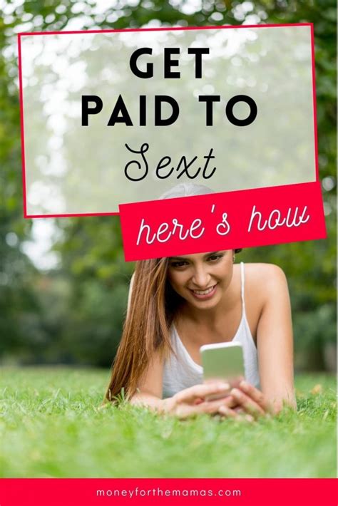 10 best sites for getting paid to sext real life stories on how to make