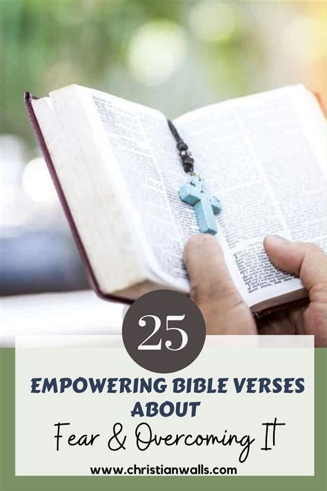 25 Empowering Bible Verses About Fear And Overcoming It Christian Walls