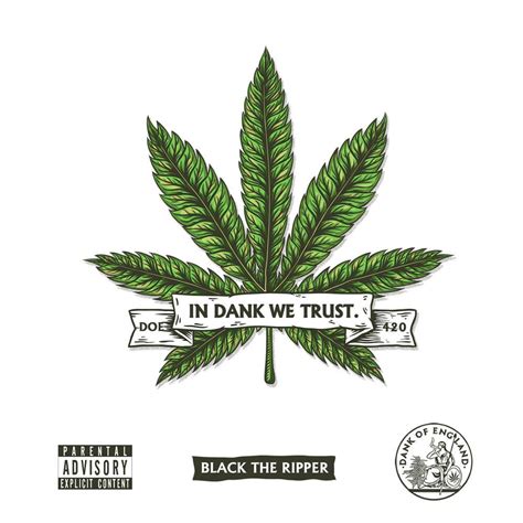 Black The Ripper In Dank We Trust Lyrics And Tracklist Genius