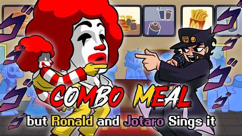Fnf Combo Meal But Ronald Mcdonalds And Jotaro Kujo Sings It Friday