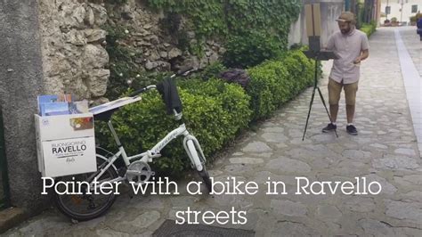 Vittorio Abbate Painter By Bike In Ravello Streets Youtube