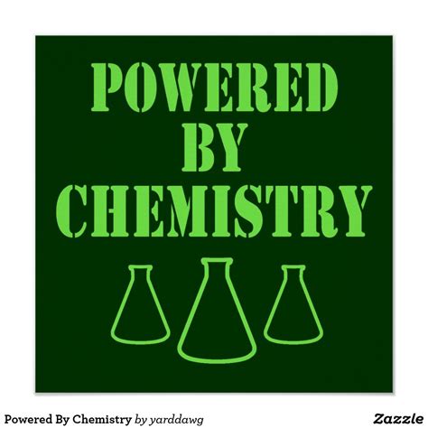Powered By Chemistry Poster Zazzle Com Chemistry Posters Science
