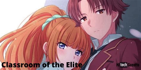 Classroom Of The Elite All The Recent Updates Pensacolavoice